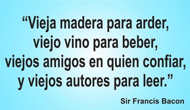Una enseñanza de Sir Francis Bacon en la frase de hoy de los Centros de lavado y detallado de coches Elefante Azul de Avilés 