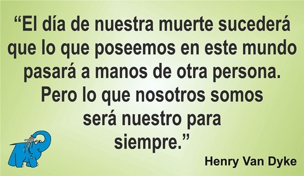 Una enseñanza de Henry Van Dyke en la frase del día de los Centros de lavado de coches Elefante Azul de Avilés