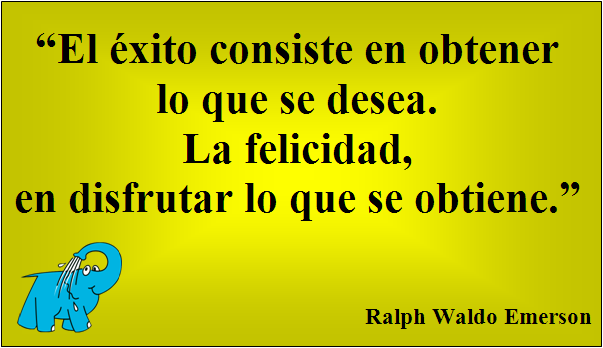 Ralph Waldo Emerson nos habla sobre el éxito y la felicidad en la frase de hoy en los Centros Elefante Azul de Avilés