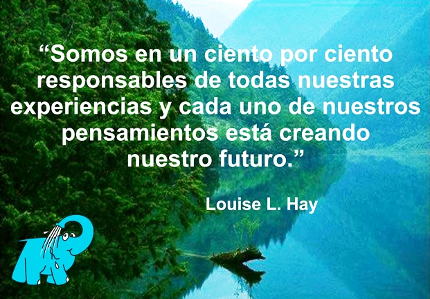 Una enseñanza de Louise L. Hay en la frase del día del Centro de lavado de coches Elefante Azul de Avilés