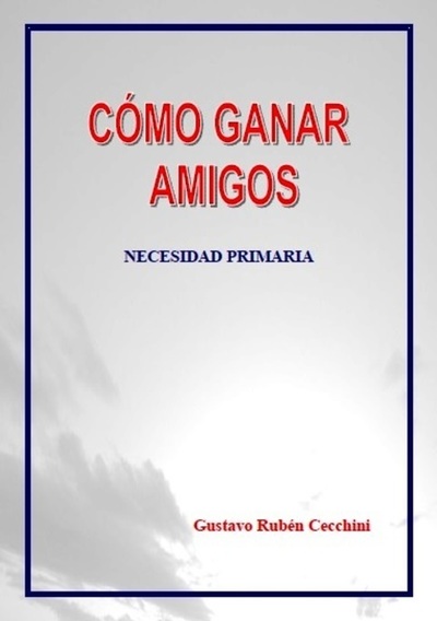 Cómo Ganar Amigos